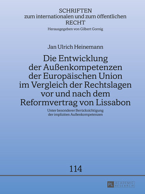 cover image of Die Entwicklung der Außenkompetenzen der Europäischen Union im Vergleich der Rechtslagen vor und nach dem Reformvertrag von Lissabon